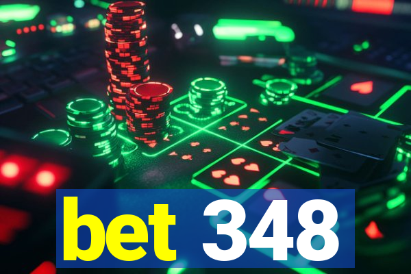 bet 348